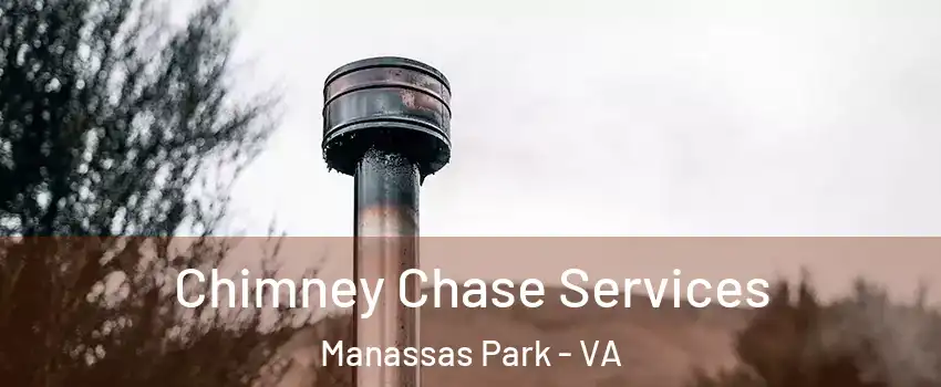  Chimney Chase Services Manassas Park - VA