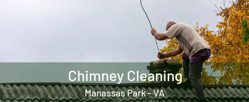  Chimney Cleaning Manassas Park - VA
