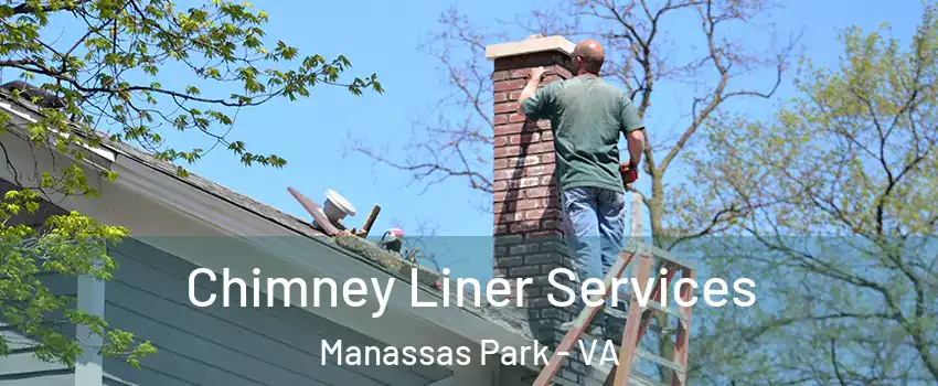  Chimney Liner Services Manassas Park - VA