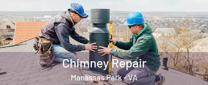  Chimney Repair Manassas Park - VA