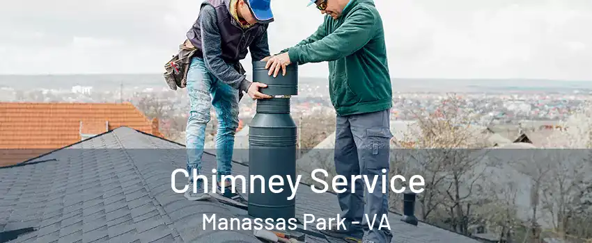  Chimney Service Manassas Park - VA