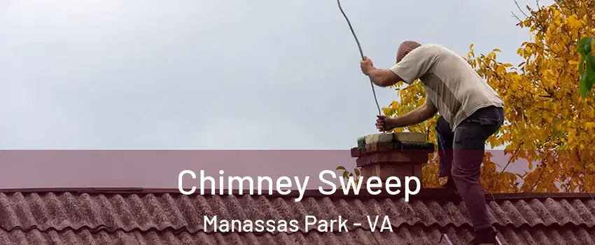  Chimney Sweep Manassas Park - VA