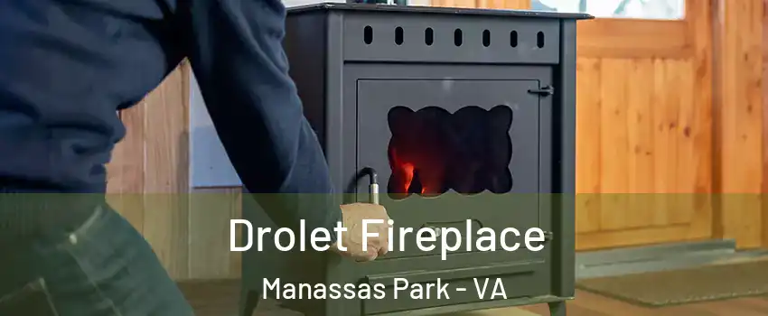  Drolet Fireplace Manassas Park - VA