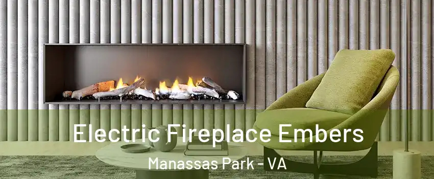  Electric Fireplace Embers Manassas Park - VA
