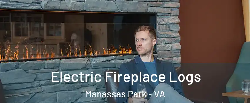  Electric Fireplace Logs Manassas Park - VA