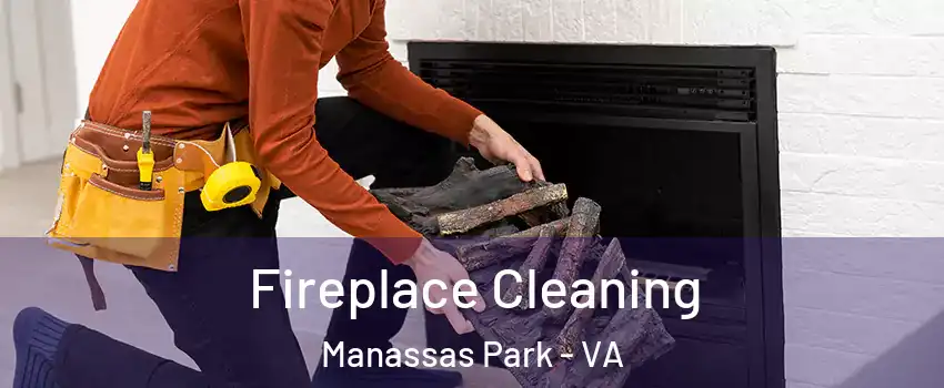  Fireplace Cleaning Manassas Park - VA