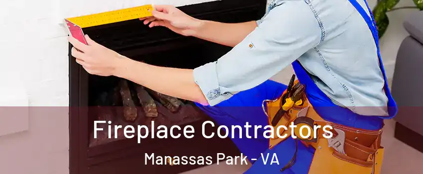  Fireplace Contractors Manassas Park - VA