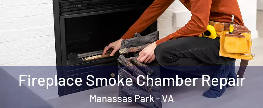  Fireplace Smoke Chamber Repair Manassas Park - VA