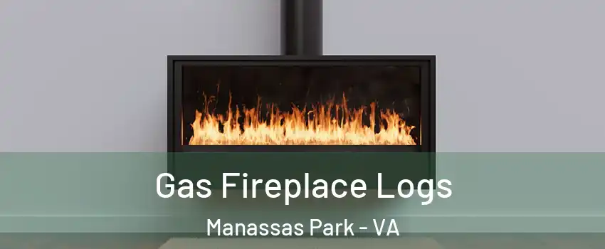  Gas Fireplace Logs Manassas Park - VA