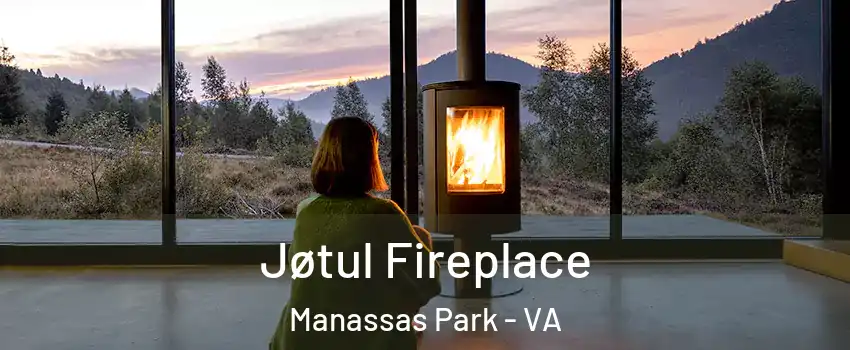  Jøtul Fireplace Manassas Park - VA