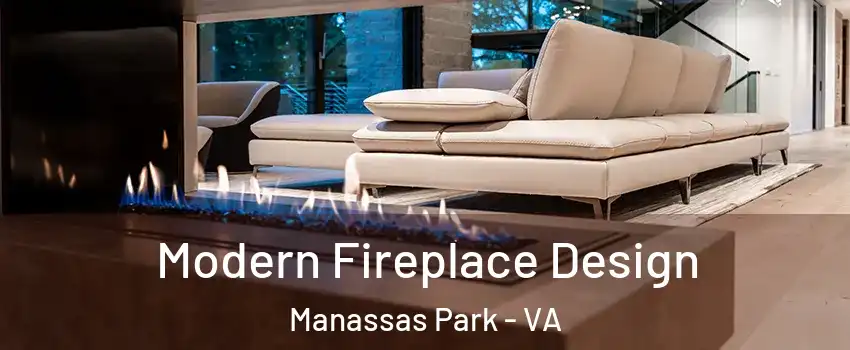  Modern Fireplace Design Manassas Park - VA