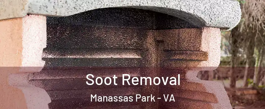  Soot Removal Manassas Park - VA