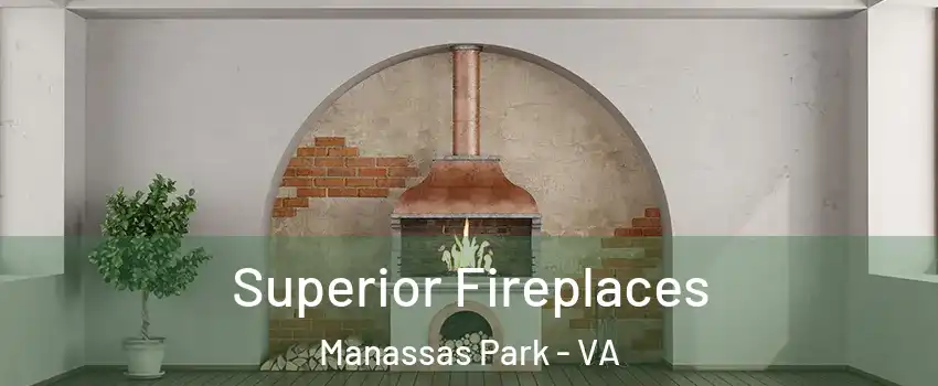  Superior Fireplaces Manassas Park - VA