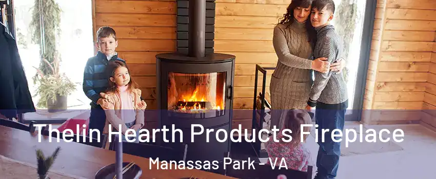  Thelin Hearth Products Fireplace Manassas Park - VA